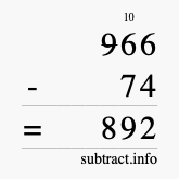Calculate 966 minus 74 using long subtraction