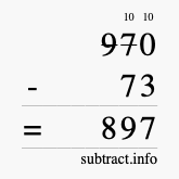 Calculate 970 minus 73 using long subtraction