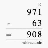Calculate 971 minus 63 using long subtraction