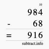 Calculate 984 minus 68 using long subtraction