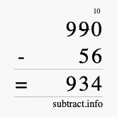 Calculate 990 minus 56 using long subtraction