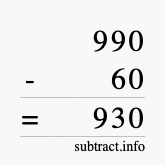 Calculate 990 minus 60 using long subtraction