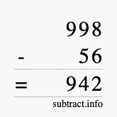 Calculate 998 minus 56 using long subtraction