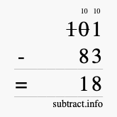 Calculate 101 minus 83 using long subtraction Calculate 101 minus 83 using long subtraction