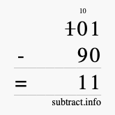 Calculate 101 minus 90 using long subtraction