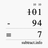 Calculate 101 minus 94 using long subtraction Calculate 101 minus 94 using long subtraction