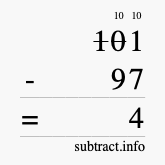 Calculate 101 minus 97 using long subtraction