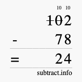 Calculate 102 minus 78 using long subtraction