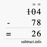 Calculate 104 minus 78 using long subtraction