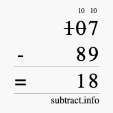 Calculate 107 minus 89 using long subtraction