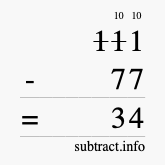 Calculate 111 minus 77 using long subtraction