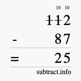 Calculate 112 minus 87 using long subtraction Calculate 112 minus 87 using long subtraction
