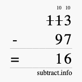 Calculate 113 minus 97 using long subtraction