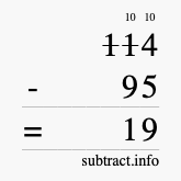 Calculate 114 minus 95 using long subtraction