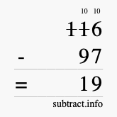 Calculate 116 minus 97 using long subtraction