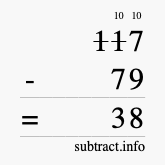 Calculate 117 minus 79 using long subtraction Calculate 117 minus 79 using long subtraction