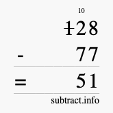 Calculate 128 minus 77 using long subtraction Calculate 128 minus 77 using long subtraction