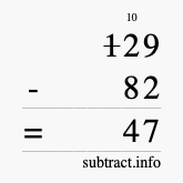 Calculate 129 minus 82 using long subtraction