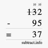 Calculate 132 minus 95 using long subtraction