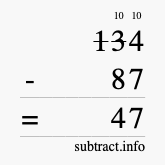 Calculate 134 minus 87 using long subtraction