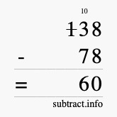 Calculate 138 minus 78 using long subtraction Calculate 138 minus 78 using long subtraction