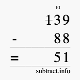 Calculate 139 minus 88 using long subtraction Calculate 139 minus 88 using long subtraction