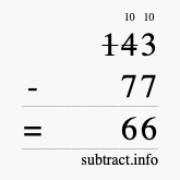 Calculate 143 minus 77 using long subtraction Calculate 143 minus 77 using long subtraction