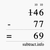Calculate 146 minus 77 using long subtraction Calculate 146 minus 77 using long subtraction