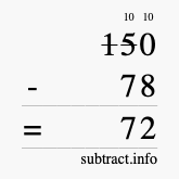 Calculate 150 minus 78 using long subtraction Calculate 150 minus 78 using long subtraction