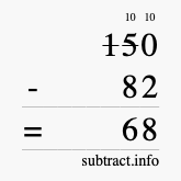 Calculate 150 minus 82 using long subtraction