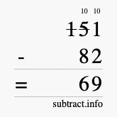 Calculate 151 minus 82 using long subtraction