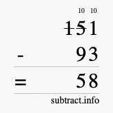 Calculate 151 minus 93 using long subtraction Calculate 151 minus 93 using long subtraction