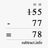 Calculate 155 minus 77 using long subtraction Calculate 155 minus 77 using long subtraction