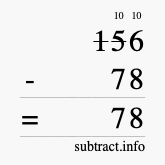 Calculate 156 minus 78 using long subtraction Calculate 156 minus 78 using long subtraction