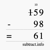 Calculate 159 minus 98 using long subtraction