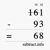 Calculate 161 minus 93 using long subtraction