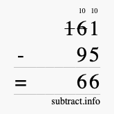 Calculate 161 minus 95 using long subtraction