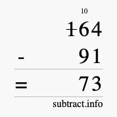Calculate 164 minus 91 using long subtraction Calculate 164 minus 91 using long subtraction
