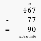 Calculate 167 minus 77 using long subtraction Calculate 167 minus 77 using long subtraction