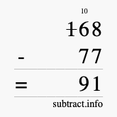 Calculate 168 minus 77 using long subtraction Calculate 168 minus 77 using long subtraction