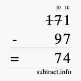 Calculate 171 minus 97 using long subtraction