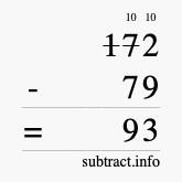 Calculate 172 minus 79 using long subtraction Calculate 172 minus 79 using long subtraction