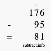 Calculate 176 minus 95 using long subtraction