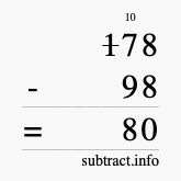 Calculate 178 minus 98 using long subtraction