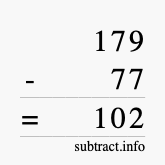 Calculate 179 minus 77 using long subtraction Calculate 179 minus 77 using long subtraction