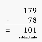 Calculate 179 minus 78 using long subtraction Calculate 179 minus 78 using long subtraction