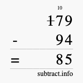 Calculate 179 minus 94 using long subtraction