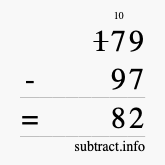 Calculate 179 minus 97 using long subtraction