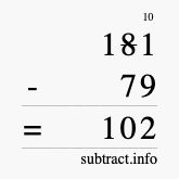 Calculate 181 minus 79 using long subtraction Calculate 181 minus 79 using long subtraction