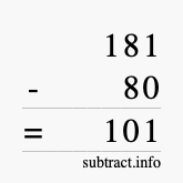 Calculate 181 minus 80 using long subtraction Calculate 181 minus 80 using long subtraction